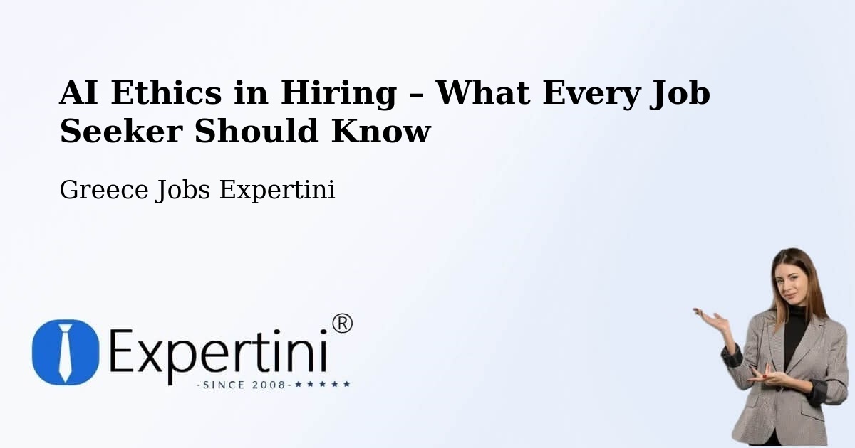 AI Ethics in Recruitment & Hiring – Komotiní - Komotiní, Greece Jobs Expertini