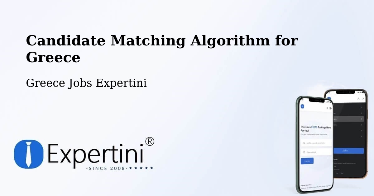 Candidate Matching Algorithm Overview – Komotiní - Greece Jobs Expertini