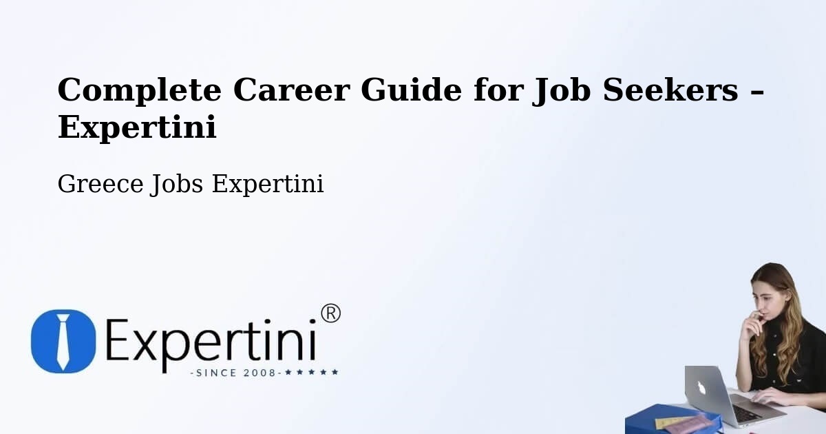 Career Guide for Job Seekers – Komotiní - Komotiní, Greece Jobs Expertini