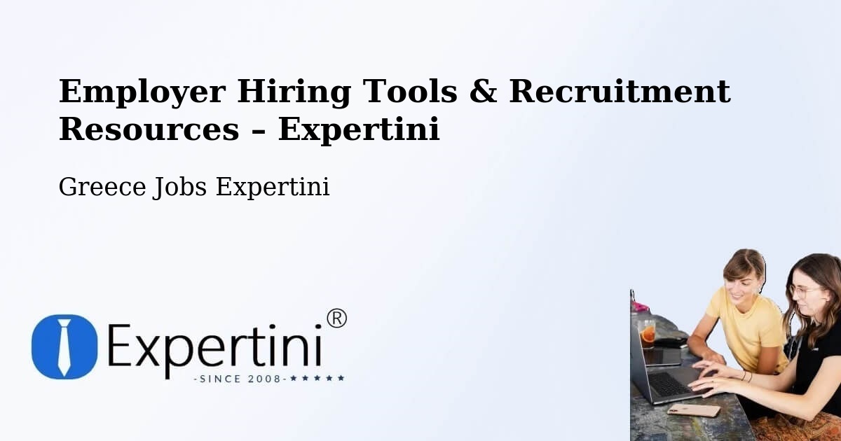 Employer Hiring Tools & Recruitment Resources – Komotiní - Komotiní, Greece Jobs Expertini