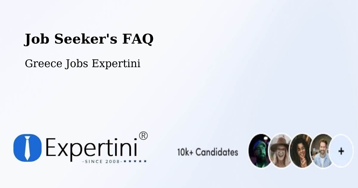 Job Seeker FAQ – Komotiní - Greece Jobs Expertini